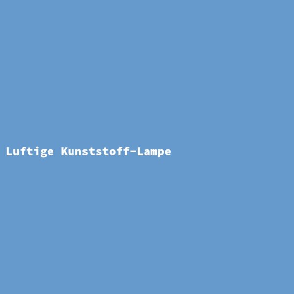 Luftige Kunststoff-Lampe