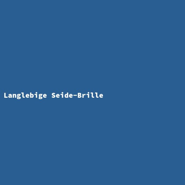 Langlebige Seide-Brille